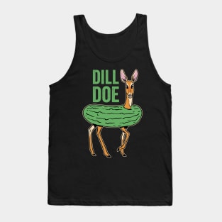 Dill Doe Funny Deer Pickle Humor Tank Top